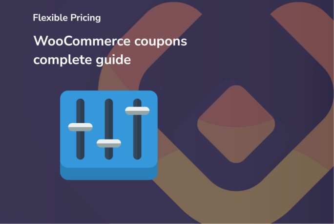 WooCommerce coupons - complete guide