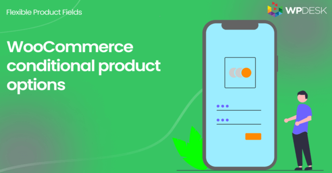 WooCommerce conditional product options and variations