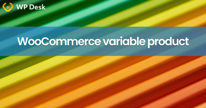 WooCommerce variable product (guide and free plugins)