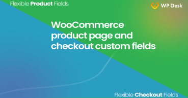 WooCommerce product page fields and checkout fields