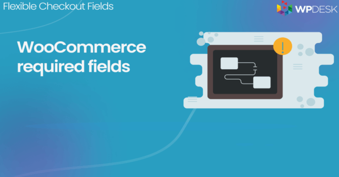 woocommerce required fields checkout