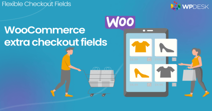 woocommerce checkout extra fields