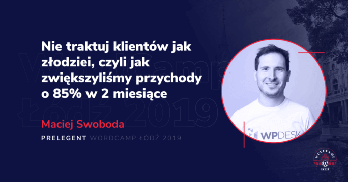 WP Desk speakers on WordCamp Lodz 2019