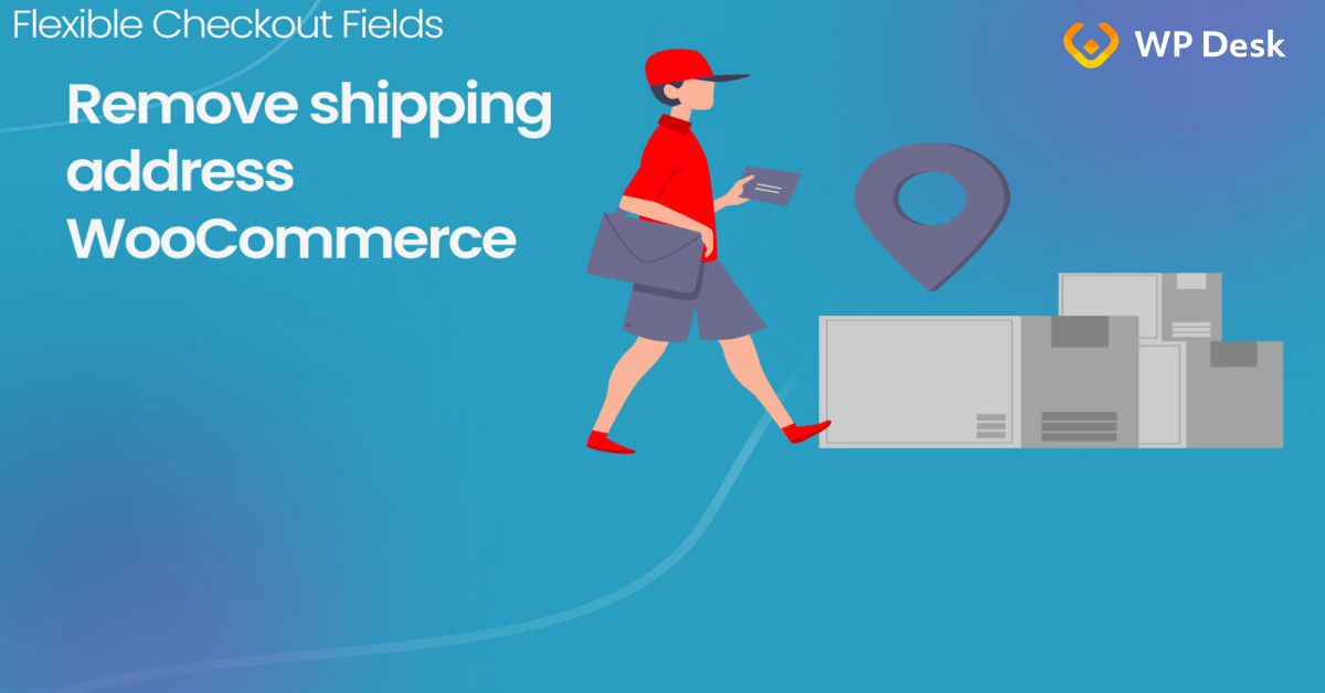 Hide WooCommerce Billing Fields by Shipping Method