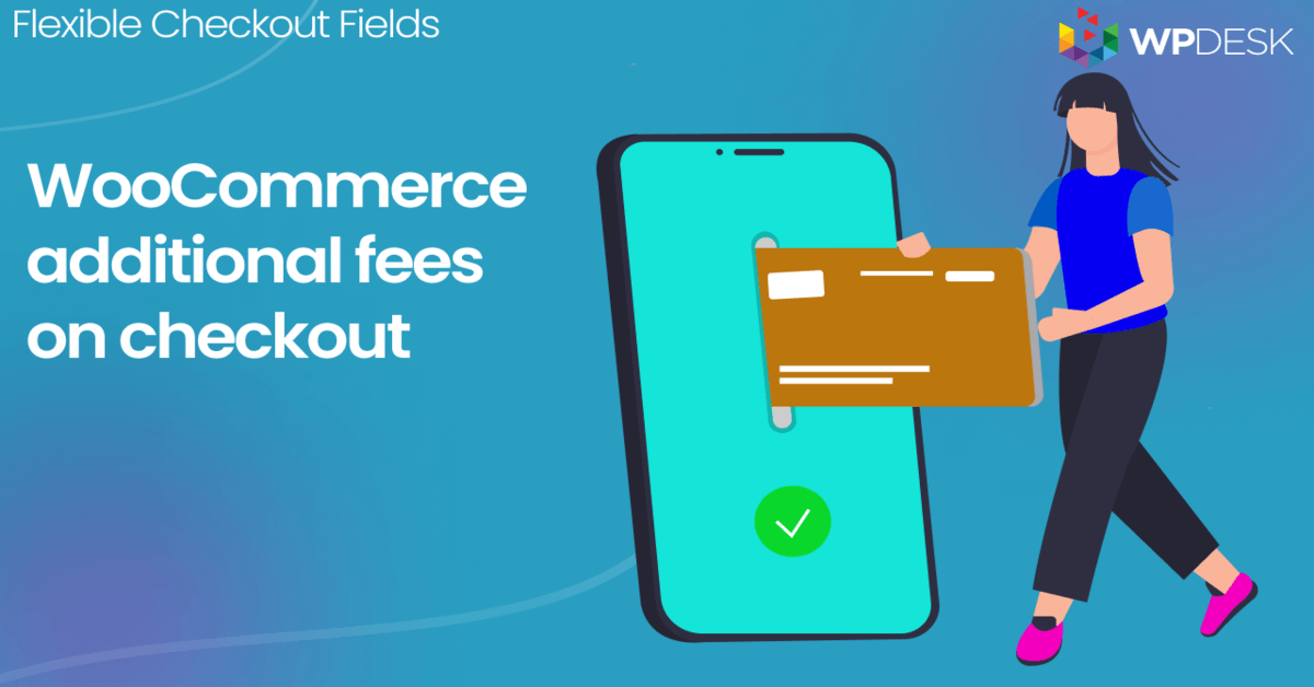 woocommerce extra fees at checkout
