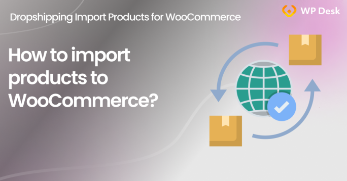 WooCommerce bulk import of products with Dropshipping XML WooCommerce (free plugin)