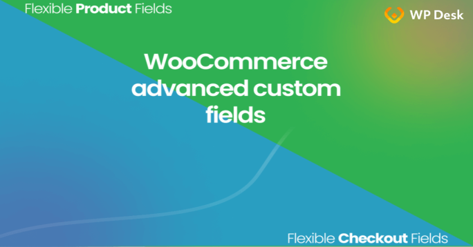 Advanced custom product fields for WooCommerce products