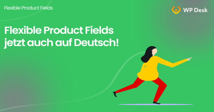 flexible product fields auf deutsch
