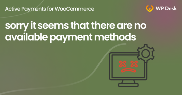Sorry, it seems that there are no available payment methods