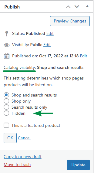 Hide a WooCommerce product with a Catalog visibility option