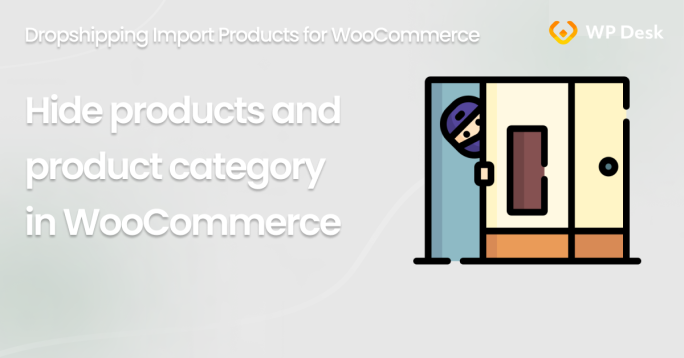 Hide products and product category in WooCommerce (complete tutorial)