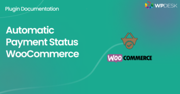 Automatic Payment Status WooCommerce documentation