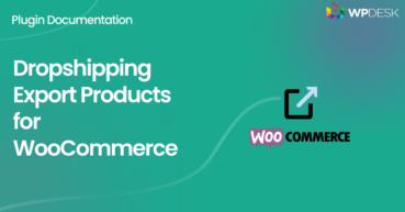 Dropshipping Export Products for WooCommerce - plugin documentation