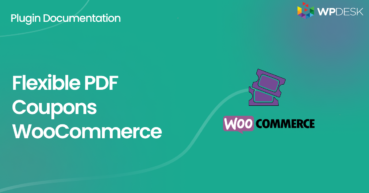 Flexible PDF Coupons WooCommerce - plugin documentation