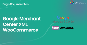 Google Merchant Center XML WooCommerce - plugin documentation