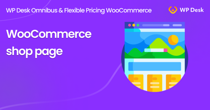 How to change the WooCommerce shop page (options and customization)