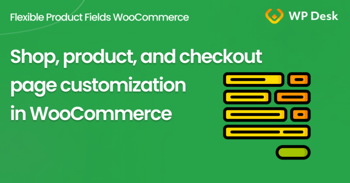 Shop, product, and checkout page customization in WooCommerce