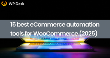 15 best eCommerce automation tools for WooCommerce (2025)