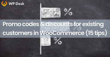 Promo codes and discounts for existing customers in WooCommerce (15 tips)