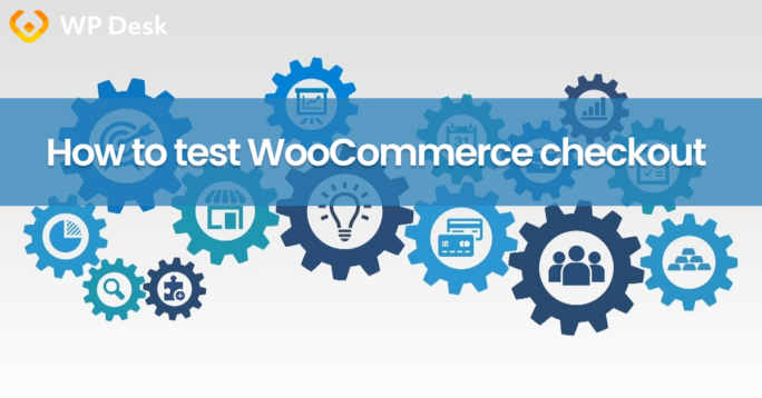How to test WooCommerce checkout