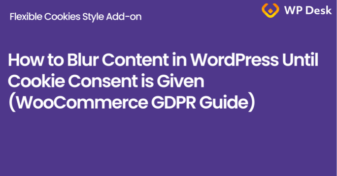 WordPress cookie consent overlay with blur effect – WooCommerce GDPR guide banner