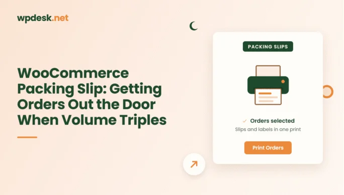 WooCommerce packing slip: getting orders out the door when volume triples